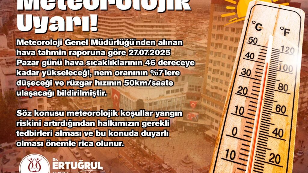 Nazilli Belediyesi’nden yüksek sıcaklık uyarısı